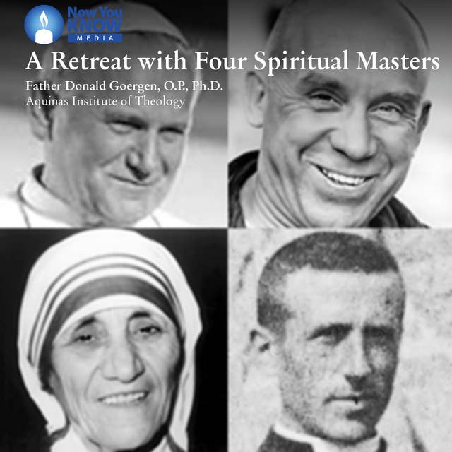 A Retreat with Four Spiritual Masters
