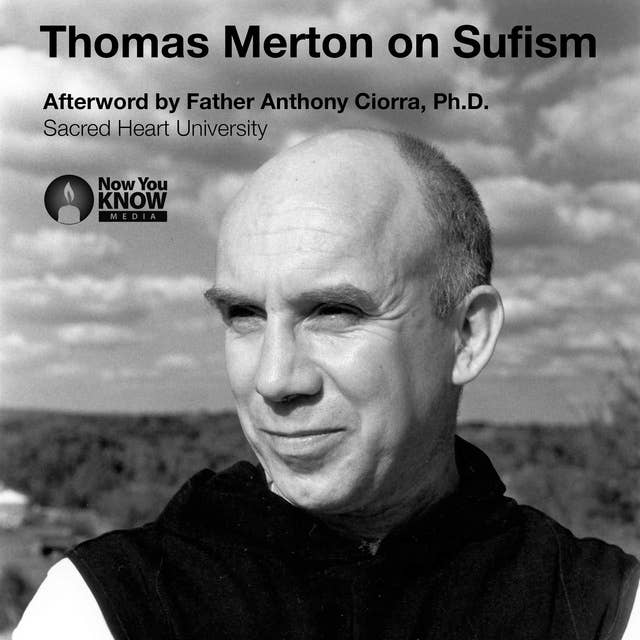 Thomas Merton on Sufism