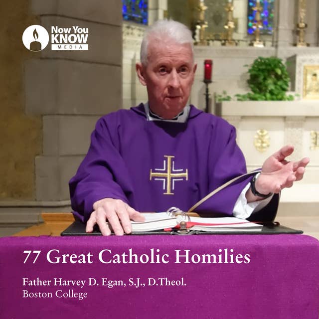77 Great Catholic Homilies