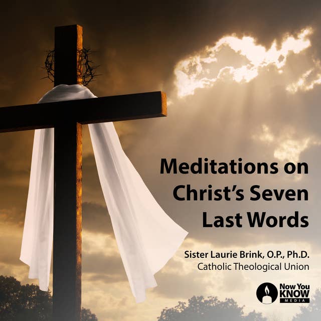 Meditations on Christ’s Seven Last Words
