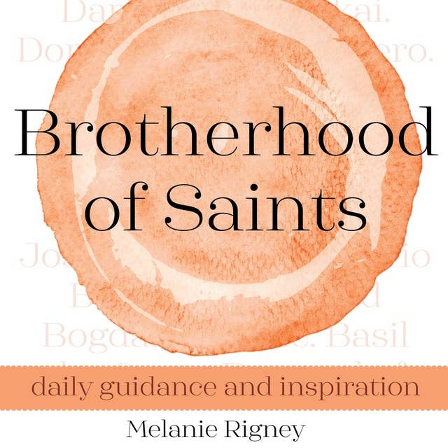 Cover for Brotherhood of Saints: Daily Guidance and Inspiration