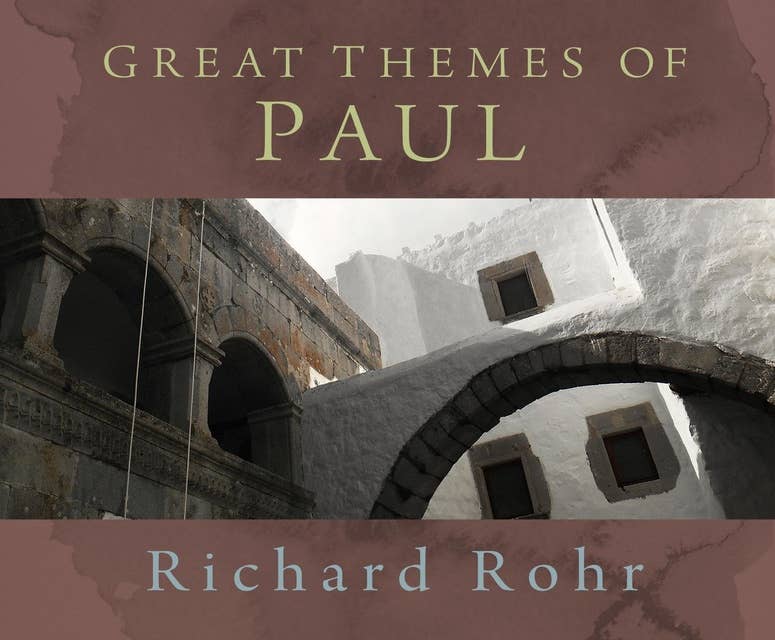 Great Themes of Paul: Life as Participation