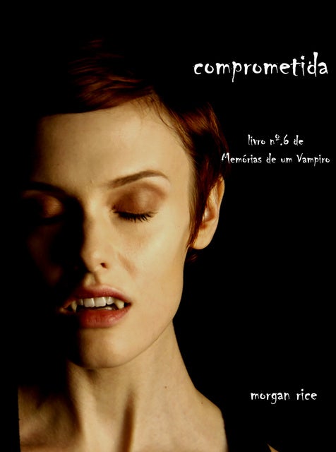 Encontrada (Livro 8 Da Série Diários De Um Vampiro) - Morgan Rice