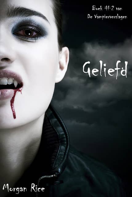 Geliefd (Boek #2 Van De Vampierverslagen)