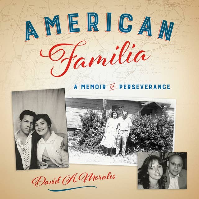 American Familia: A Memoir of Perseverance