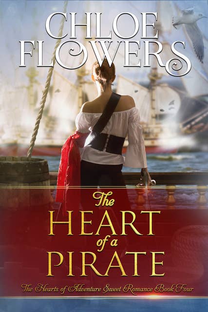 The Heart of a Pirate: American Historical Sweet Romance