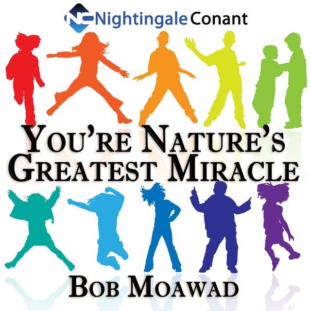 You’re Nature’s Greatest Miracle: Ages 5 to 9