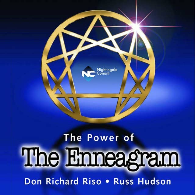 The Power of the Enneagram: Discover the Secrets of Human Nature