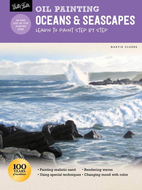 Oil Painting: Oceans & Seascapes (Learn to paint step by step): Learn to paint step by step