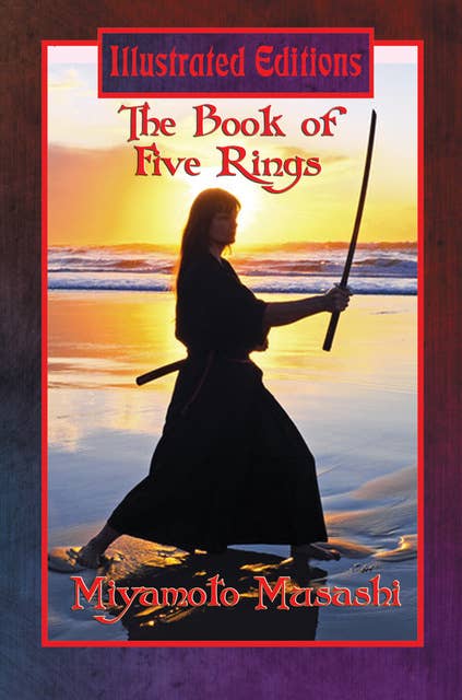 The Book of Five Rings (Illustrated Edition): With linked Table of Contents