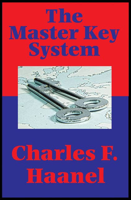 The Master Key System (Impact Books): With linked Table of Contents