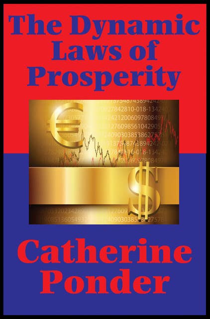 The Dynamic Laws of Prosperity (Impact Books): Forces That Bring Riches to You