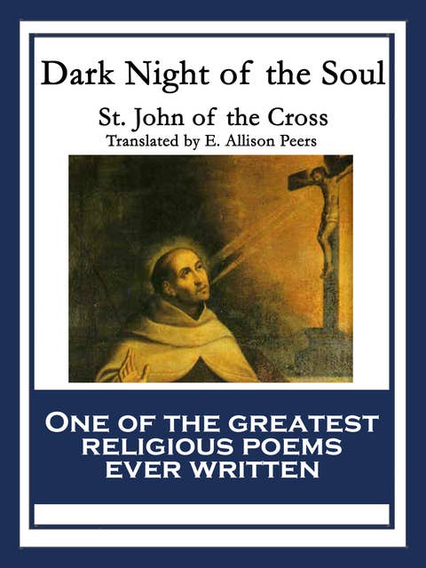 Dark Night of the Soul: With linked Table of Contents