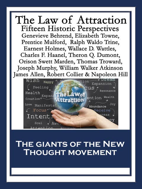 The Law of Attraction: Fifteen Historic Perspectives