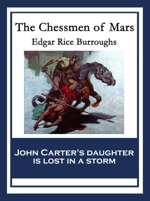 The Chessmen of Mars: With linked Table of Contents