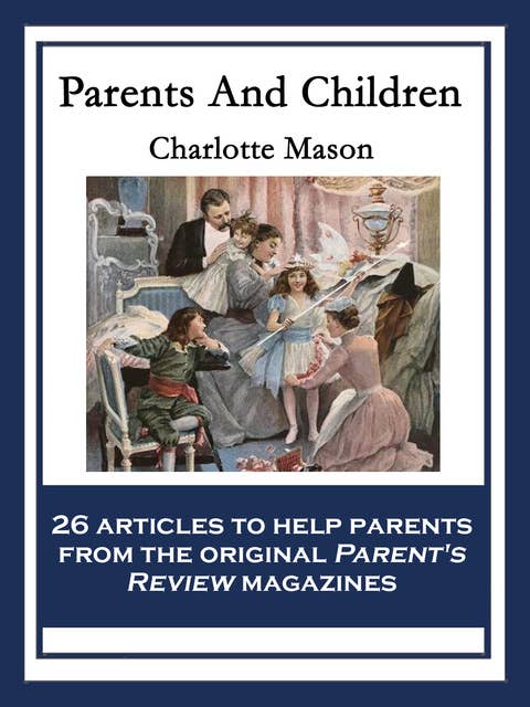 Parents And Children: With linked Table of Contents