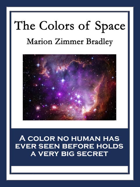 The Colors of Space: With linked Table of Contents