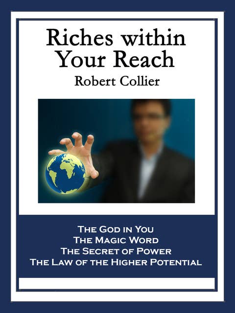 Riches within Your Reach: Riches within Your Reach