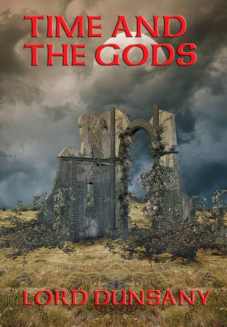 Time and the Gods: With linked Table of Contents