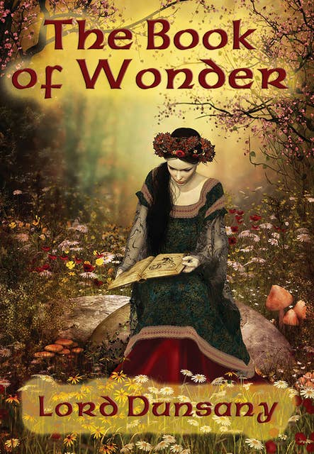 The Book of Wonder: With linked Table of Contents