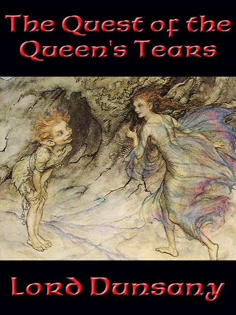 The Quest of the Queen’s Tears