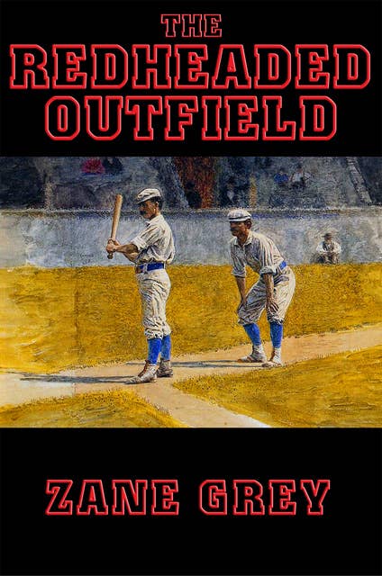 The Redheaded Outfield: With linked Table of Contents