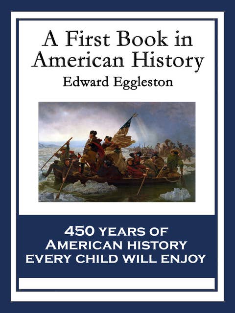 A First Book in American History: With linked Table of Contents