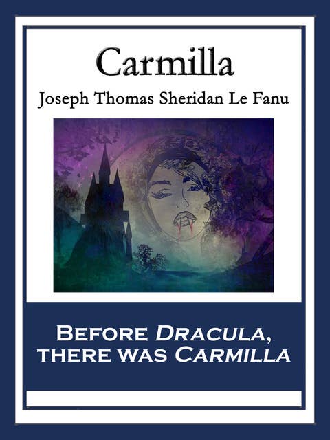 Carmilla: With linked Table of Contents