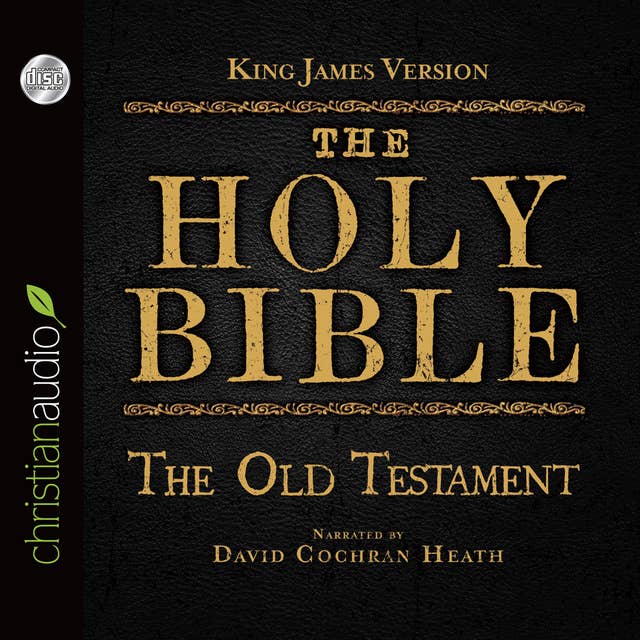 Holy Bible in Audio - King James Version: The Old Testament