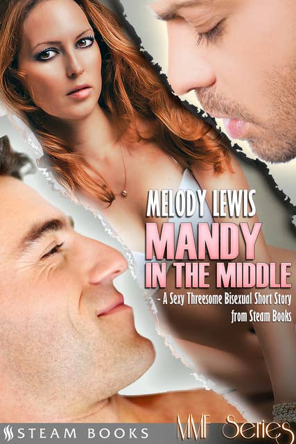 Cover for Mandy in the Middle - A Sexy Threesome Bisexual Short Story from Steam Books