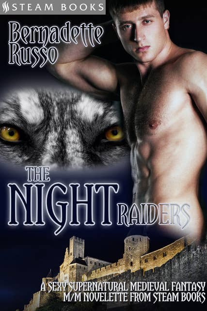 The Night Raiders - A Sexy Supernatural Medieval Fantasy M/M Novelette From Steam Books