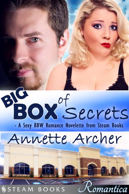 Big Box of Secrets - A Sexy BBW Romance Novelette from Steam Books