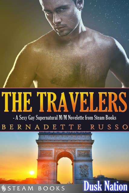 The Travelers - A Sexy Gay Supernatural M/M Novelette from Steam Books
