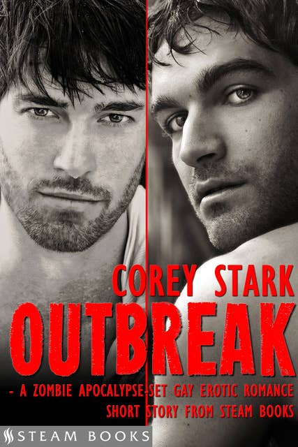 Outbreak - A Zombie Apocalypse-Set Gay Erotic Romance from Steam Books