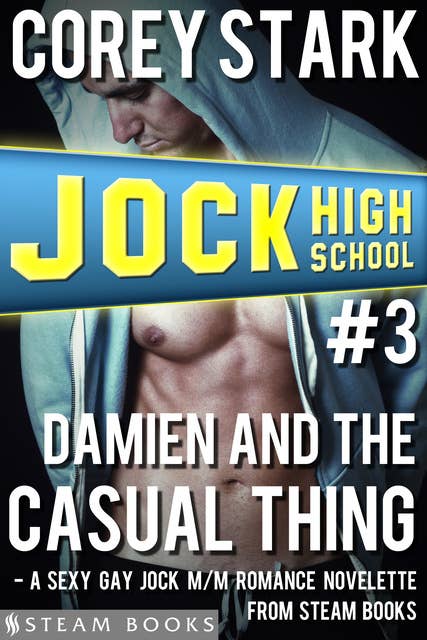 Damien and the Casual Thing - A Sexy Gay Jock M/M Romance Novelette from Steam Books