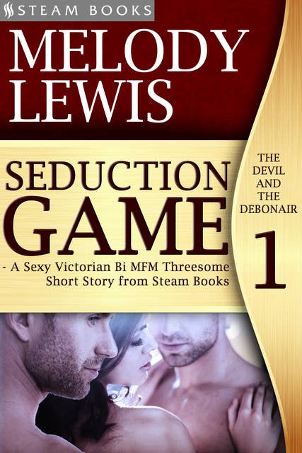 Seduction Game - A Sexy Victorian Bi MFM Threesome Short Story from Steam Books