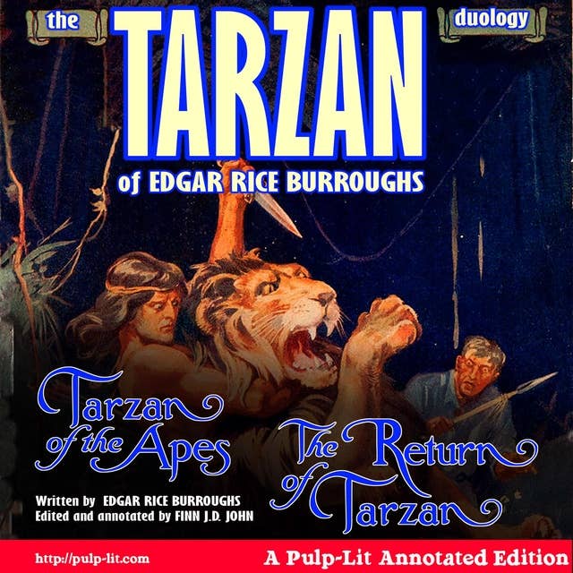 The Tarzan Duology of Edgar Rice Burroughs: Tarzan of the Apes & The Return of Tarzan