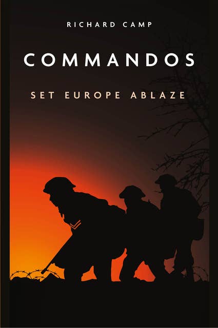 Commandos: Set Europe Ablaze