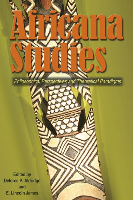 Africana Studies: Philosophical Perspectives and Theoretical Paradigms