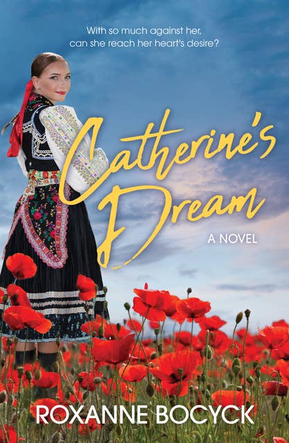 Catherine’s Dream: A Story of Spirit and Courage