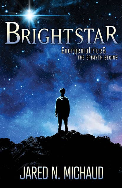 Brightstar: Energematrice6 – The Epimyth Begins