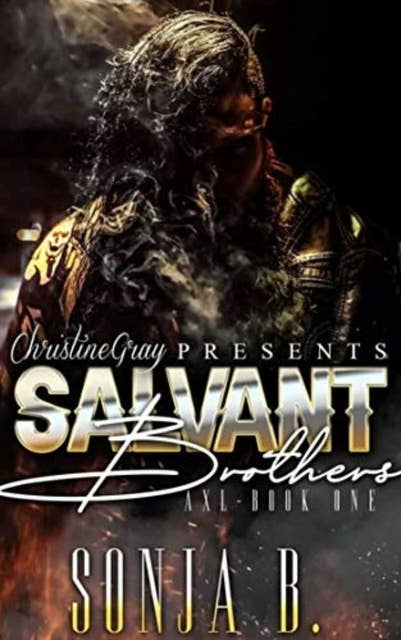 The Salvant Brothers; Axl- Book One