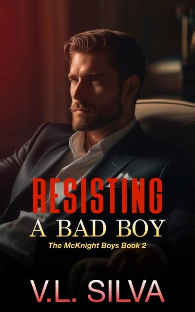 Resisting a Bad Boy - An Extended Sample: The McKnight Boys, Book 2
