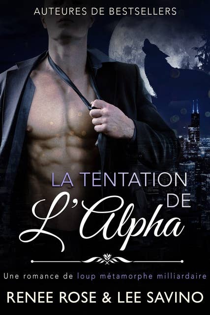 La Tentation de l'Alpha: Une romance de loup métamorphe milliardaire