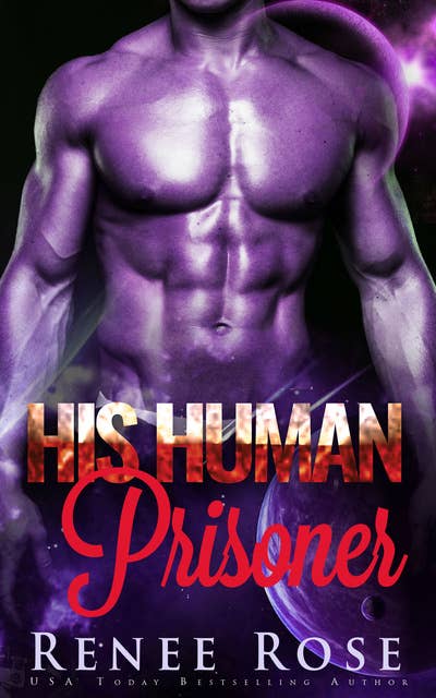 His Human Prisoner: An Alien Warrior Romance