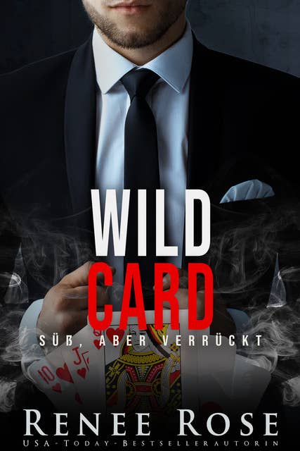 Wild Card: Süß, aber verrückt