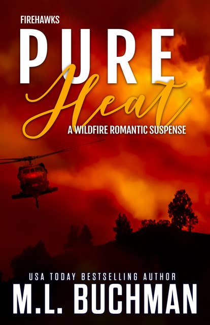 Pure Heat: A Wildfire Firefighter Romantic Suspense