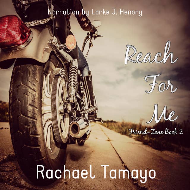Reach for Me: Friend-Zone Series Book 2