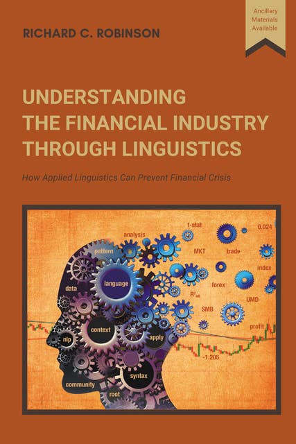 Understanding the Financial Industry Through Linguistics: How Applied Linguistics Can Prevent Financial Crisis