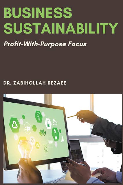 Business Sustainability: Profit-With-Purpose Focus